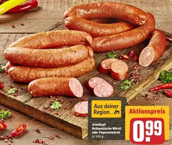 REWE Center Schnelkopf Bruhpolnische Wurstl o. Peperoniwurst 100g Angebot