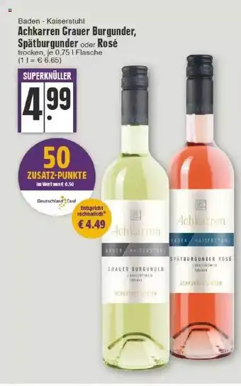 Edeka Achkarren Grauer Burgunder, Spätburgunder Oder Rosé Angebot