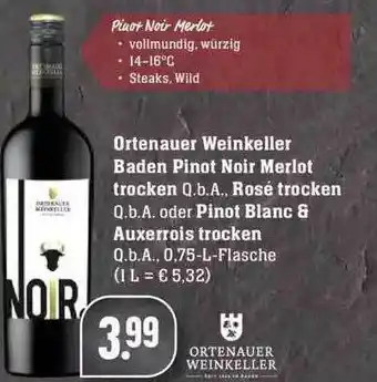 Edeka Ortenauer Weinkeller Baden Pinot Noir Merlot Trocken, Rosé Trocken Oder Pinot Blanc & Auxerrois Trocken Angebot