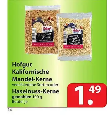 Famila Nord Ost Hofgut Kalifornische Mandel-kerne Angebot