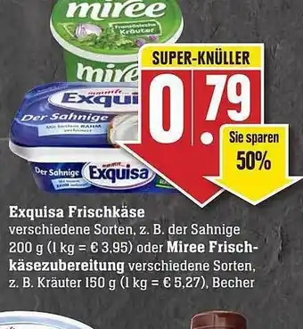 Scheck-in-Center Exquisa Frischkäse Oder Miree Frischkäsezubereitung Angebot