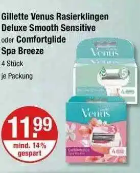 V Markt Gillette Venus Rasierklingen Deluxe Smooth Sensitive Oder Comfortglide Spa Breeze Angebot