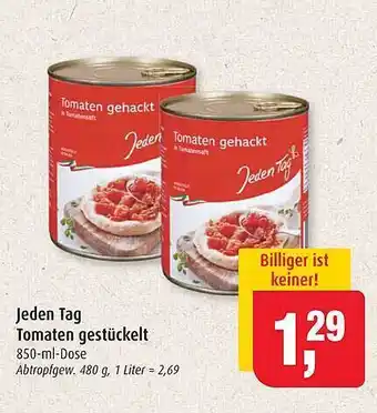 Markant Jeden Tag Tomaten Gestückelt Angebot