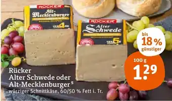 tegut Rücker Alter Schwede oder Alt Mecklenburger 100 g Angebot