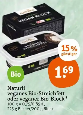 tegut Naturli Veganes Bio Streichfett oder Veganer Bio Block 225 g Becher/200 g Block Angebot