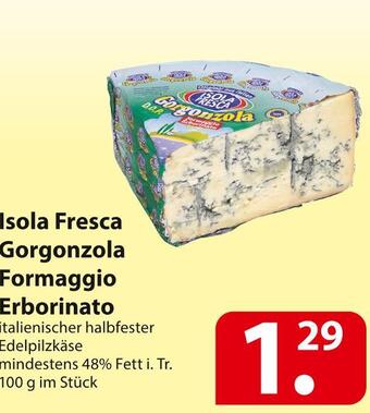 Famila Nord Ost Isola fresca gorgonzola formaggio erborinato Angebot