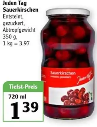 Globus Jeden Tag Sauerkirschen 720 ml Angebot