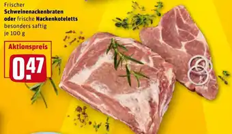 REWE Frischer Schweinenackenbraten oder frische Nackenkoteletts 100 g Angebot