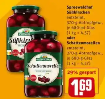 REWE City Spreewaldhof Süßkirschen 680ml oder Schattenmorellen 680g Angebot