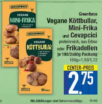 E-Center Greenforce Vegane Köttbullar,Mini-Frika und Cevapcici oder Frikadellen 180/2x80g Packung Angebot