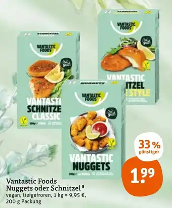 tegut Vantastic Foods Nuggets oder Schnitzel 200 g Packung Angebot