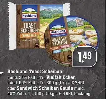 Scheck-in-Center Hochland Toast Scheiben, Vielfalt Ecken Oder Sandwich Scheiben Gouda Angebot