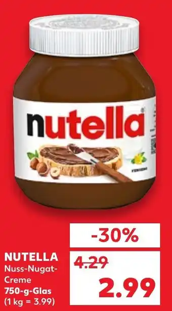 Kaufland Nutella Nuss Nugat Creme 750 g Glas Angebot