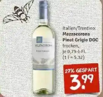 nahkauf Italien Trentino Mezzacorona Pinot Grigio Doc Angebot