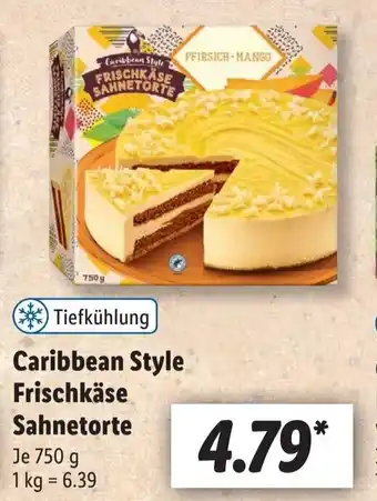 Lidl Caribbean Style Frischkäse Sahnetorte 750 g Angebot