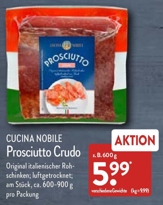 Prosciutto Crudo Cucina Nobile z.B.600g Angebot bei Aldi Nord