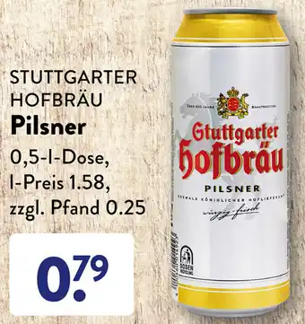 Aldi Süd Stuttgarter Hofbräu Pilsner 0,5 L Dose Angebot