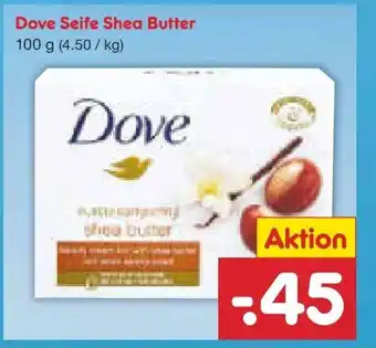 Netto Marken-Discount Dove Seife Shea Butter 100g Angebot