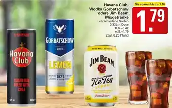 WEZ Havana Club, Wodka Gorbatschow oder Jim Beam Mixgetränke 0,33Ltr. Dose Angebot