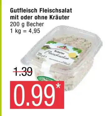 Marktkauf Gutfleisch Fleischsalat mit o. ohne Krauter 200g Angebot