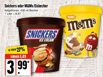 Edeka Snickers oder M&Ms Eisbecher 450 ml Becher Angebot