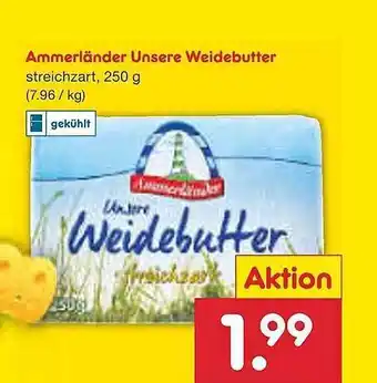 Netto Marken-Discount Ammerländer Unsere Weidebutter Angebot