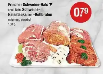 V Markt Frischer Schweine-hals Oder Schweine-halssteaks Und -rollbraten Angebot