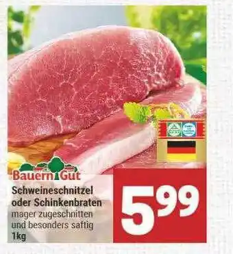 Marktkauf Bauern Gut Schweineschnitzel Oder Schinkenbraten Angebot