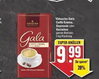 Edeka Eduscho Gala Caffè Crema Espresso Oder Variation Angebot