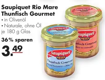 Handelshof Saupiquet Rio Mare Thunfisch Gourmet 180 g Glas Angebot