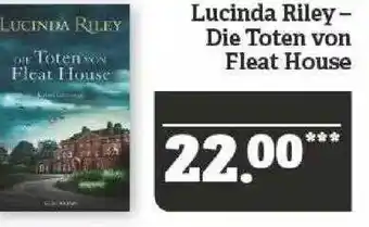 Marktkauf Lucinda Riley - Die Toten Von Fleat House Angebot