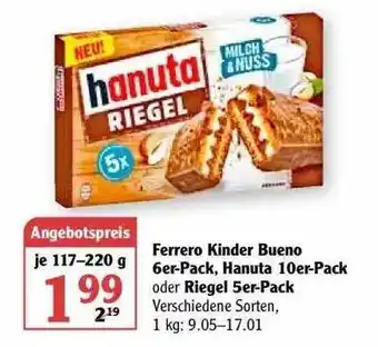 Globus Ferrero Kinder Bueno 6er-pack, Hanuta 10er-pack Oder Riegel Angebot