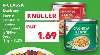 Kaufland K-Classic Cashewkerne 150 g Dose Angebot