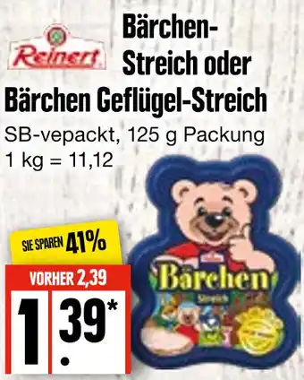 Edeka Frischemarkt Reinert Bärchen Streich oder Bärchen Geflügel Streich 125 g Packung Angebot