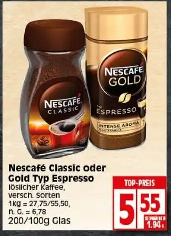 Elli Markt Nescafé Classic oder Gold Typ Espresso 200/100g Glas Angebot