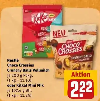 REWE Nestle KitKat Mini Mix 198g o. Choco Crossies 200g Angebot