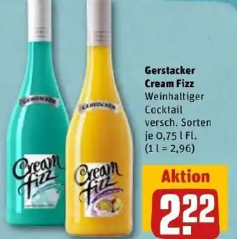 REWE Kaufpark Gerstacker Cream Fizz Weinhaltiger Cocktail 0,75 L Flasche Angebot