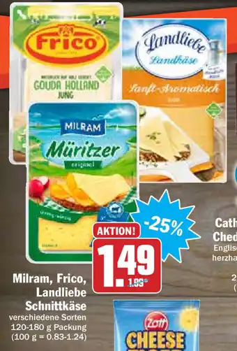 Hit Milram, Frico, Landliebe Schnittkäse 120-180g Angebot