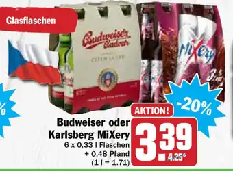 Hit Budweiser oder Karlsberg MiXery 6 x 0,33L Angebot