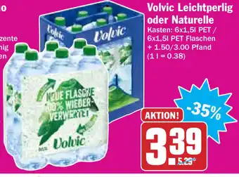 Hit Volvic Leichtperlig oder Naturelle 6x1,5L Angebot