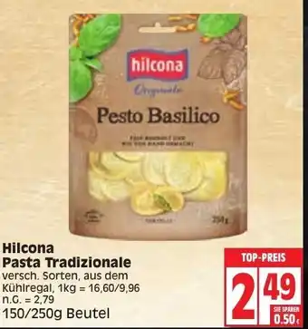 Edeka Hilcona Pasta Tradizionale 150/250g Beutel Angebot