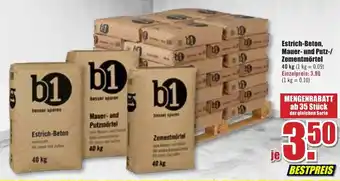 B1 Discount Baumarkt Estrich Beton, Mauer und Putz, Zementmörtel 40 kg Angebot