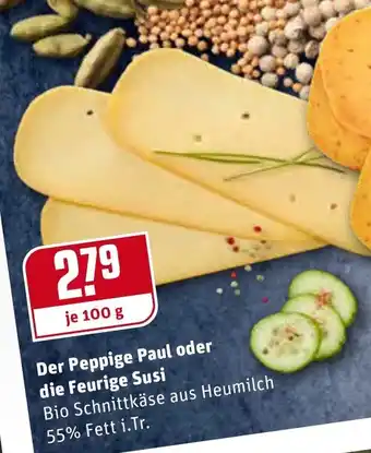 REWE Der Peppige Paul oder die Feurige Susi 100 g Angebot