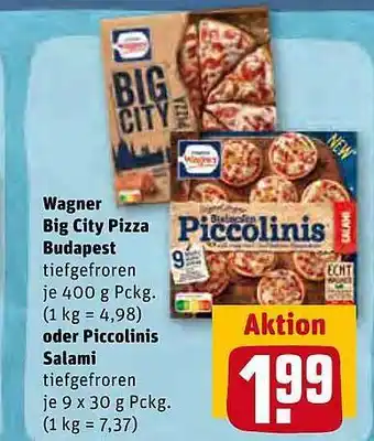 REWE Kaufpark Wagner Big City Pizza Budapest Oder Piccolinis Salami Angebot