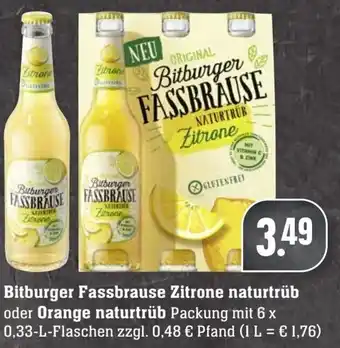 Edeka Neukauf Bitburger Fassbrause Zitrone naturtrüb oder Orange naturtrüb 6x0,33 L Flaschen Angebot
