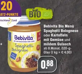 Edeka Neukauf Bebivita Bio Menü Spaghetti Bolognese oder Kartoffeln mit Gemüse und mildem Gulasch 220 g Glas Angebot