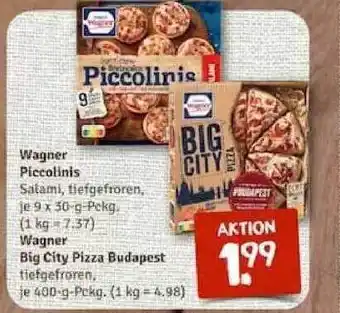 nahkauf Wagner Piccolinis Wagner Big City Pizza Budapest Angebot