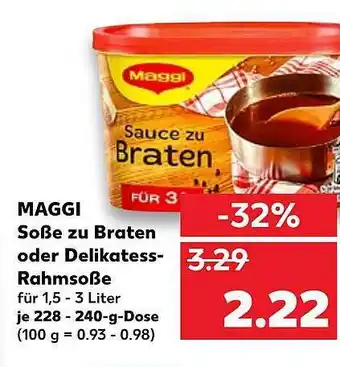 Kaufland Maggi Soẞe zu Braten oder Delikatess-Rahmsoẞe Angebot