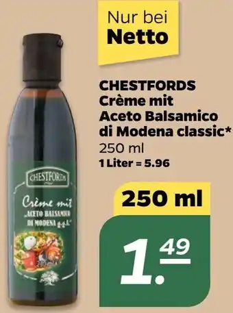 NETTO Chestfords Crème mit Aceto Balsamico di Modena classic 250 ml Angebot