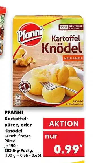 Kaufland Pfanni Kartoffel-püree, oder-Knödel Angebot